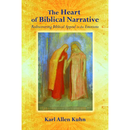 The Heart of Biblical Narrative - Paperback
