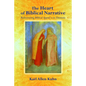 The Heart of Biblical Narrative - Paperback