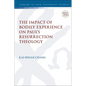 The Impact of Bodily Experience on Paul's Resurrection Theology - Paperback