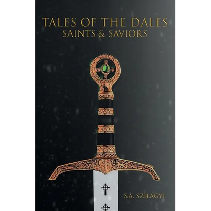 Tales of the Dales: Saints & Saviors - Paperback