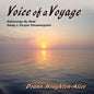 Voice of a Voyage: Rediscovering the World During a Ten-year Circumnavigation - Paperback
