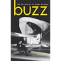 Buzz: The Life and Art of Busby Berkeley - Paperback
