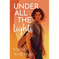 Under All the Lights - Hardcover