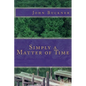 Simply a Matter of Time - Paperback