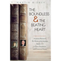 The Boundless and the Beating Heart: Friedrich Ruckert's Wisdom of the Brahman Books 1-4 - Paperback