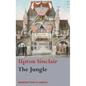 The Jungle: (Unabridged) - Hardcover