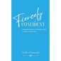 Fiercely Confident: Raising Confident and Resilient Kids in Spite of Mean Girls - Paperback