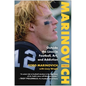 Marinovich: Outside the Lines in Football, Art, and Addiction - Hardcover