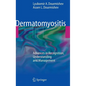 Dermatomyositis: Advances in Recognition, Understanding and Management - Hardcover