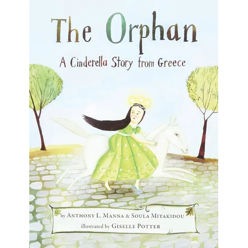 The Orphan: A Cinderella Story from Greece - Hardcover