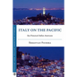 Italy on the Pacific: San Francisco's Italian Americans - Hardcover
