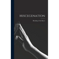 Miscegenation - Hardcover