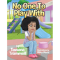 No One To Play With - Hardcover