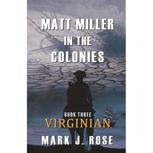 Matt Miller in the Colonies: Book Three: Virginian - Paperback