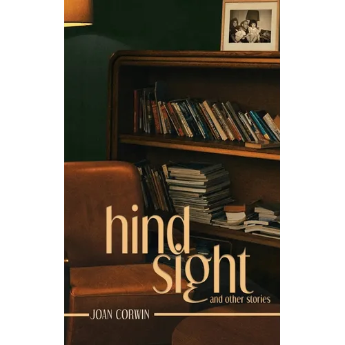 Hindsight: And Other Stories - Paperback