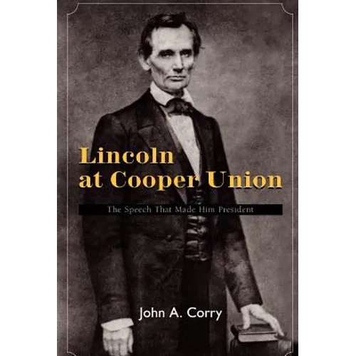 Lincoln at Cooper Union - Hardcover