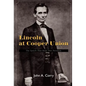 Lincoln at Cooper Union - Hardcover