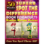 Superb Spot the Difference Book for Adults: Various Picture Puzzles.: Can You Really Find All the Differences? - Paperback
