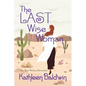 The Last Wise Woman: The Wise Woman Chronicles - Paperback