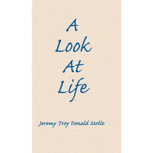 A Look At Life - Hardcover