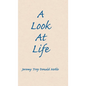 A Look At Life - Hardcover