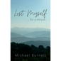 Lost Myself for a Minute - Paperback