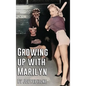 Growing Up With Marilyn - Hardcover