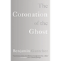 The Coronation of the Ghost - Paperback