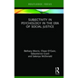 Subjectivity in Psychology in the Era of Social Justice - Hardcover