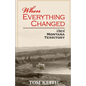 When Everything Changed: A Story of Montana Territory - Paperback