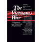 The Vietnam War: Vietnamese and American Perspectives: Vietnamese and American Perspectives - Paperback