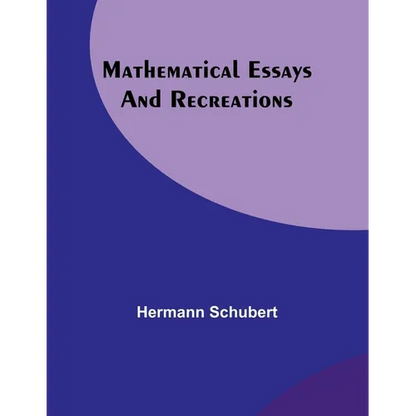 Mathematical Essays and Recreations - Paperback