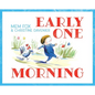 Early One Morning - Hardcover