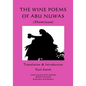The Wine Poems of Abu Nuwas (Khamriyyat) - Paperback