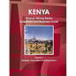 Kenya Mineral, Mining Sector Investment and Business Guide Volume 1 Strategic Information and Regulations - Paperback