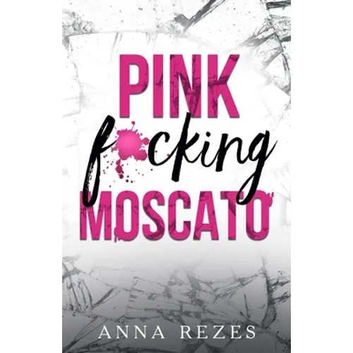 Pink f*cking Moscato - Paperback