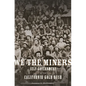 We the Miners: Self-Government in the California Gold Rush - Hardcover