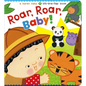 Roar, Roar, Baby!: A Karen Katz Lift-The-Flap Book - Board Book