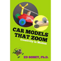 Car models that zoom: Creativity in motion - Paperback