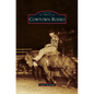 Cowtown Rodeo - Hardcover
