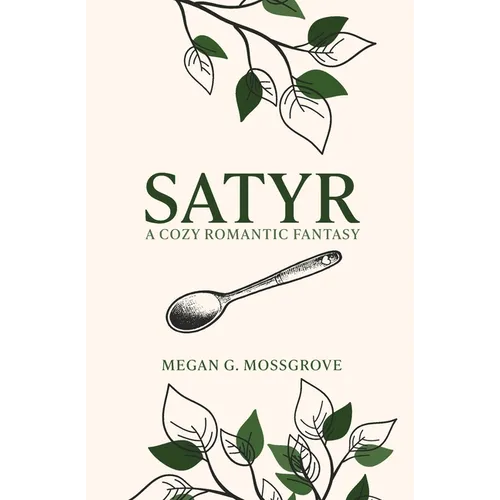 Satyr: A Cozy Romantic Fantasy - Paperback