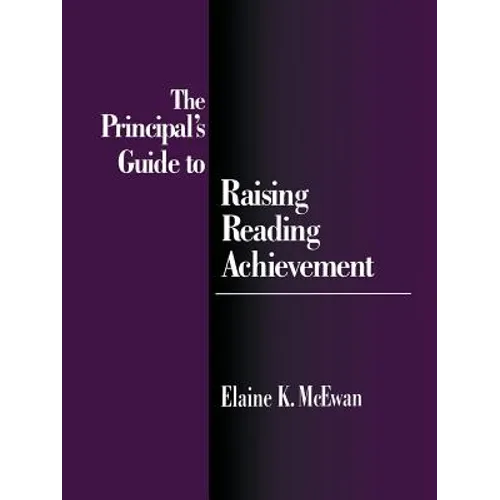 The Principal's Guide to Raising Reading Achievement - Paperback