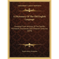 A Dictionary Of The Old English Language: Compiled From Writings Of The Twelfth, Thirteenth, Fourteenth, And Fifteenth Centuries (1878) - Hardcover