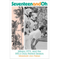 Seventeen and Oh: Miami, 1972, and the Nfl's Only Perfect Season - Hardcover