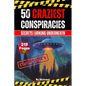 The 50 Craziest Conspiracies: Secrets Lurking Underneath (Skriuwer.com Edition) - Paperback