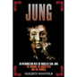 Jung: An Introduction Into the World of Carl Jung: The Shadow, The Archetypes and the Symbols - Paperback