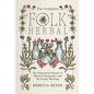 The Complete Folk Herbal: An Illustrated Guide to Natural Remedies and Everyday Healing - Hardcover