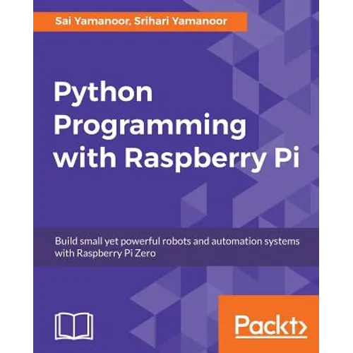 Python Programming with Raspberry Pi - Paperback