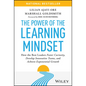 The Power of the Learning Mindset: How the Best Leaders Foster Curiosity, Develop Innovative Teams, and Achieve Exponential Growth - Hardcover