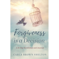 Forgiveness Is a Decision: A 21-Day Devotional and Journal - Paperback